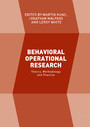 Behavioral Operational Research - Theory, Methodology and Practice