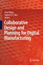 Collaborative Design and Planning for Digital Manufacturing