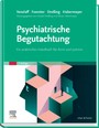 Psychiatrische Begutachtung - Ein praktisches Handbuch für Ärzte und Juristen