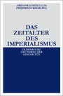 Das Zeitalter des Imperialismus. (Oldenbourg Grundriss der Geschichte, Band 15)