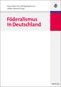 Föderalismus in Deutschland (Oldenbourg Lehr- und Handbücher der Politikwissenschaft)