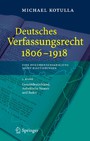 Deutsches Verfassungsrecht 1806 - 1918 - Eine Dokumentensammlung nebst Einführungen