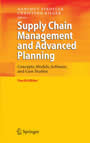 Supply Chain Management and Advanced Planning - Concepts, Models, Software, and Case Studies