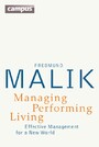 Managing Performing Living - Effective Management for a New World