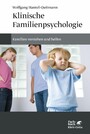 Klinische Familienpsychologie - Familien verstehen und helfen
