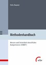 Methodenhandbuch - Messen und Entwickeln beruflicher Kompetenzen (COMET)