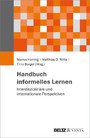 Handbuch informelles Lernen - Interdisziplinäre und internationale Perspektiven