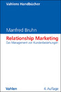 Relationship Marketing - Das Management von Kundenbeziehungen