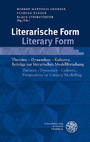 Literarische Form / Literary Form - Theorien - Dynamiken - Kulturen. Beiträge zur literarischen Modellforschung / Theories - Dynamics - Cultures. Perspectives on Literary Modelling