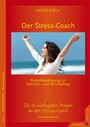 Der Stress-Coach. Stressbewältigung im Familien- und Berufsalltag - Die 54 wichtigsten Fragen an den Stress-Coach. Soft Skills kompakt, Bd. 10