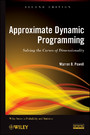 Approximate Dynamic Programming - Solving the Curses of Dimensionality